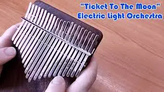 Ticket to the Moon (Electric Light Orchestra) - 21 key Kalimba cover