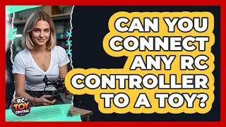Can You Connect Any RC Controller To A Toy?