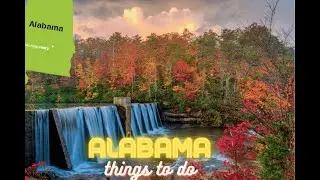 Top Things to Do in Alabama 2024
