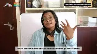 How to Teach Children about Healthy Relationships and Consent | CSAM 2025
