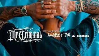 (Album. Mr. Criminal - Soldier To A Boss 2020) 02. Mr. Criminal - Gangsta Anthem