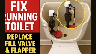 Fix a Running Toilet Replace Fill Valve & Flapper