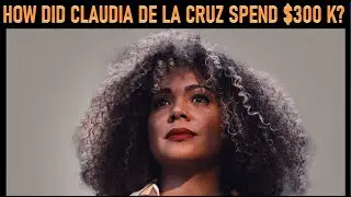 How did Claudia De La Cruz spend $300K?