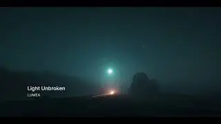 Light Unbroken - LUMEA (Official Mood Video)