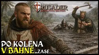 PO KOLENA V BAHNĚ! | Stronghold Crusader: Definitive Edition #46 (CZ DAB)