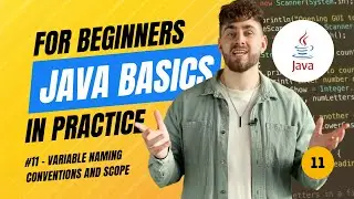 Java Basics in Practice (2025) - #11 Variable Naming Conventions and Scope