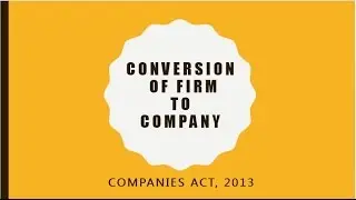 Conversion of Firm/LLP into Company