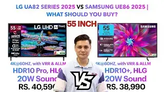 LG UA82 Series 2025 vs Samsung UE86 Vista Pro 2025 | What should you buy? | Punchi Man Tech