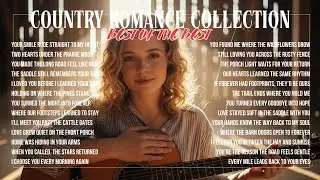 Best Country Love Songs | Love & Romance Country Music