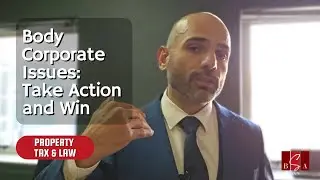 Body Corporate Issues: How to Take Action and Win