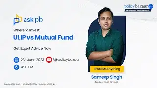 ULIP vs Mutual Fund: Where to Invest | Live Q&A | Policybazaar | Askpb