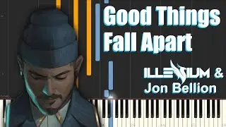 Good Things Fall Apart - ILLENIUM & Jon Bellion (Piano Tutorial)