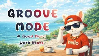 Morning Chill Hip Hop  Fun Instrumental Beats for Work & Focus Good Mood Work Beats