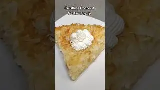 Crustless Coconut Custard Pie #pie #fallbaking #bakingseason #dessert #coconutpie #bakedgoods