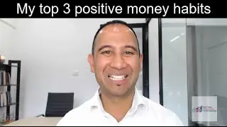My top 3 positive money habits