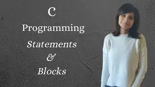 Statements and Blocks in C | C Programming In Hindi