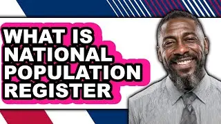 What Is National Population Register 2025 (Only Way) Explained