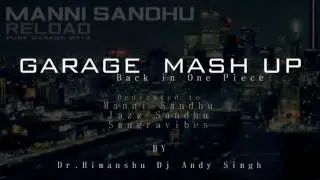 Reload Garage mash up | Manni Sandhu & 2fOLK | 2012