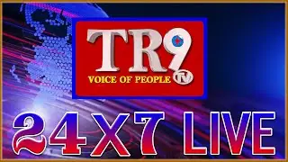 LIVE : 24X7 LIVE || #tr9tv