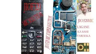 #jiof320 mobile ka Mic dalne ka sahi tarika #jiof320 mic solution # jiof320 all mic jumpers solution
