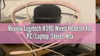 Review Logitech H390 Wired Headset for PC/Laptop, Stereo Headphones with Noise Cancelling Microphone