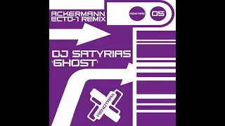 DJ Satyrias &ndash; Ghost (Ackermann ECTO-1 Remix)