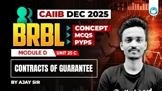 CAIIB BRBL Online Classes | Module D Unit 25 C | Contracts of Guarantee | CAIIB Dec