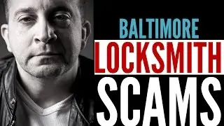 Locksmith in Baltimore Scams | WARNING !! Mobsters Pretending to be Locksmiths