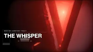 Destiny Content Vault: The Whisper