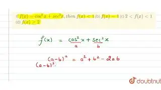 If f(x)=cos^2x+s e c^2x ,t h e n\r\n\r\nf(x)<,1\r\n (b) f(x)=1\r\n (c) 2ltf(x)lt1 (d) f(x)ge2...