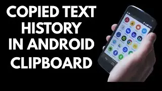 Copy Text History on Android Phone
