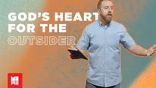 God’s Heart for the Outsider | Joshua 2