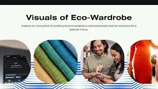 Eco-Friendly Wardrobe &ndash; Sustainable Fashion Powered by Smart Technology | Team Enigma