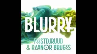 FeestDJRuud & Raynor Bruges - Blurry