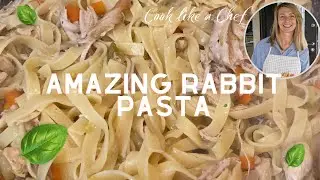 Amazing and quick Rabbit Pasta recipe | Cook like a Chef at home