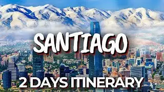2 Days in Santiago, Chile &ndash; Mountains, Wine & the Perfect Itinerary!