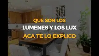 Explicaci&oacute;n sobre  l&uacute;menes y lux