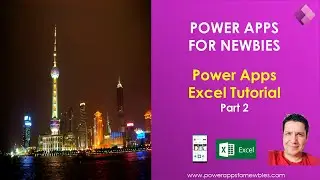 Powerapps Excel Tutorial (Part 2) | Power Apps Excel