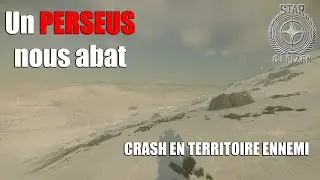 Ce Perseus a ruiné notre mission… ou presque - Star Citizen