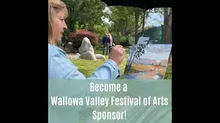 Become a 2023 Wallowa Valley Festival of Arts Sponsor!