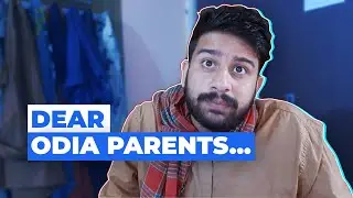 Dear, Odia Parents... | thatodiaguy