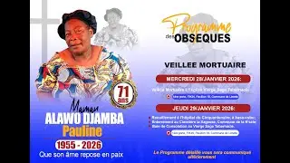 VST /OBSEQUES DE  MAMAN ALAWO DJAMBA PAULINE/ JEUDI  29.01.2026