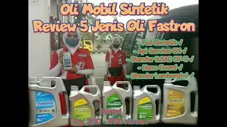 Oli Mobil Fastron Techno, Fastron Ecogreen dan Fastron Gold | Oli Sintetik Terbaik