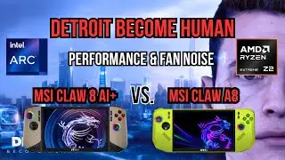 MSI Claw A8 vs. MSI Claw 8 AI+ Detroit Become Human Performance Test