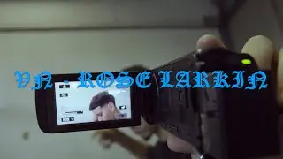 VN - ROSE LARKIN (Visualizer)