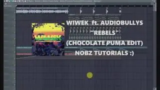 Wiwek ft. AudioBullys - REBELS (Chocolate Puma EDIT) NOBZ Tutorials free flp!!!