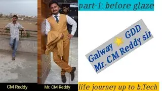 Glaze 🌟 GDD CM Reddy Sir life journey|| part-1 || Glaze Trading India Pvt Lmtd || @galwaymamatha
