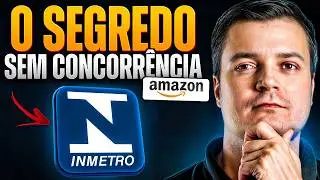 INMETRO: O Segredo dos Vendedores que Faturam Sem Concorrência na Amazon Mercado Livre e Muito Mais.