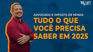 Imposto de renda para advogados 2025 - Tom Gomes