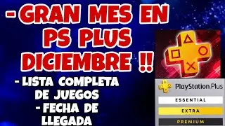 GRAN MES PARA PS PLUS EN DICIEMBRE !! VARIOS JUEGAZOS !! LISTA COMPLETA Y FECHA DE LLEGADA PS5 PS4
